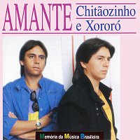 Chitaozinho & Xororó – Amante