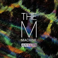The M Machine – Just Like EP