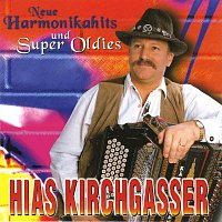 Hias Kirchgasser – Neue Harmonikahits und Super Oldies