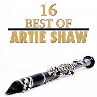 Artie Shaw – 16 Best of Artie Shaw