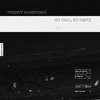 Nightly – Twenty Something/No Call, No Reply [Stripped Sessions]