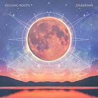 Digging Roots – Zhawenim