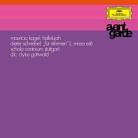 Schola Cantorum, Stuttgart, Clytus Gottwald – Kagel: Hallelujah / Schnebel: Fur Stimmen (... Missa Est)