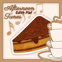 Edith Piaf – Afternoon Tunes