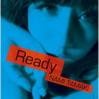 Nami Tamaki – Ready