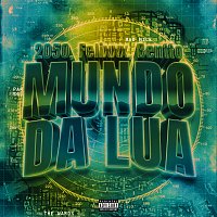 2050, Felixxx, Bentto – Mundo da Lua