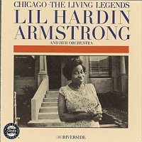 Lil Hardin Armstrong And Her Orchestra – Chicago: The Living Legends