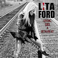 Lita Ford – Living Like a Runaway
