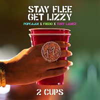Stay Flee Get Lizzy, Popcaan, Fredo, Tory Lanez – 2 Cups