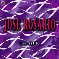 Jose Rosario – Con Estilo