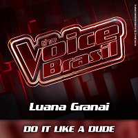 Luana Granai – Do It Like A Dude [Ao Vivo]