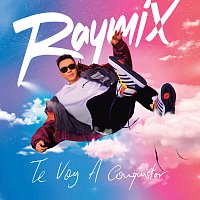Raymix – Te Voy A Conquistar