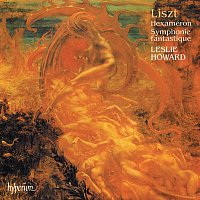 Leslie Howard – Liszt: Complete Piano Music 10 – Hexaméron & Symphonie fantastique