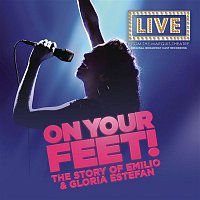 Original Broadway Cast of On Your Feet – On Your Feet (Original Broadway Cast Recording)
