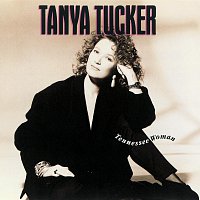 Tanya Tucker – Tennessee Woman