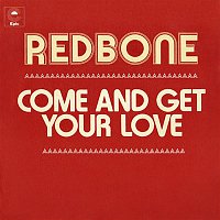 Redbone – Come and Get Your Love (Single Edit)