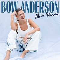 Bow Anderson – New Wave Remix EP