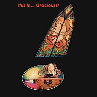 Gracious – This Is... Gracious!! [Remastered 2022]