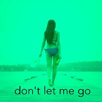 Bjorn Beez – Don't Let Me Go