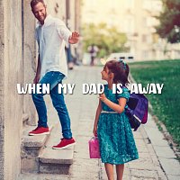 LalaTv – When My Dad Is Away