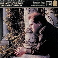 Adrian Thompson, Graham Johnson – Schubert: Hyperion Song Edition 12 – The Young Schubert, Vol. 1