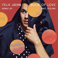 Felix Jaehn, Polina – Book Of Love [Remix EP]