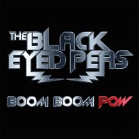 The Black Eyed Peas – Boom Boom Pow [Germany/Australia Version]