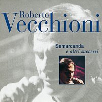 Roberto Vecchioni – Samarcanda E Altri Successi