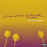 Bryce Vine – La La Land (feat. YG) [ARKADI Remix]