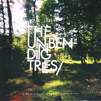 The Unbending Trees – Chemically Happy/Is The New Sad