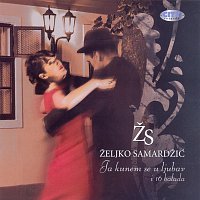 Zeljko Samardzic – Ja kunem se u ljubav i 16 balada