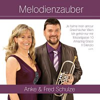 Anke & Fred Schulze – Melodienzauber