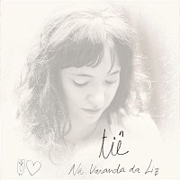 Tie – Na Varanda da Liz