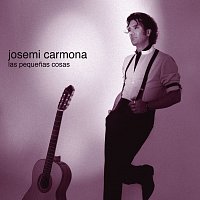 Josemi Carmona – Las Pequenas Cosas