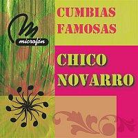 Chico Novarro – Cumbias Famosas