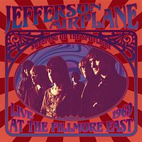 Jefferson Airplane – Sweeping Up the Spotlight - Jefferson Airplane Live at the Fillmore East 1969