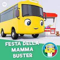 Little Baby Bum Filastrocca Amici, Go Buster Italiano – Festa della mamma Buster
