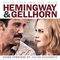 Hemingway & Gellhorn [Music From The HBO Film]