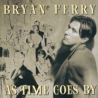 Bryan Ferry – As Time Goes By