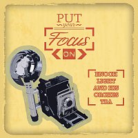 Enoch Light, His Orchestra – Put Your Focus On