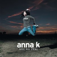 Anna K – Noc na zemi