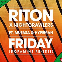 Riton x Nightcrawlers, Mufasa & Hypeman – Friday (Dopamine Re-Edit)