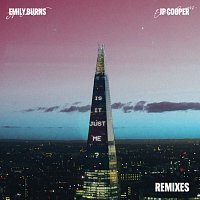 Emily Burns, JP Cooper – Is It Just Me? [Remixes]