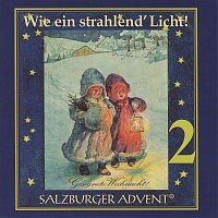 Různí interpreti – Salzburger Advent: Wie ein strahlend' Licht! Folge 2