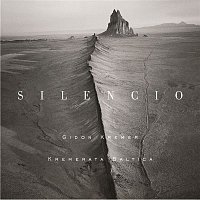 Gidon Kremer, Kremerata Baltica – Silencio