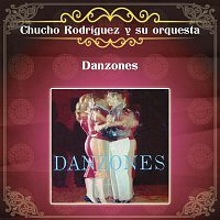 Chucho Rodríguez y Su Orquesta – Danzones