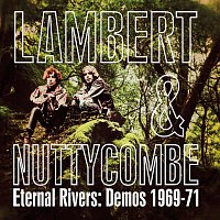 Dennis Lambert, Craig Nuttycombe – Eternal Rivers: Demos 1969-71
