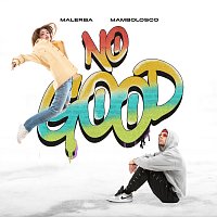 Malerba, MamboLosco – NO GOOD