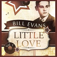 Bill Evans Trio, Bill Evans – Little Love Vol. 1