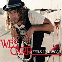 Wes Carr – Feels Like WOAH